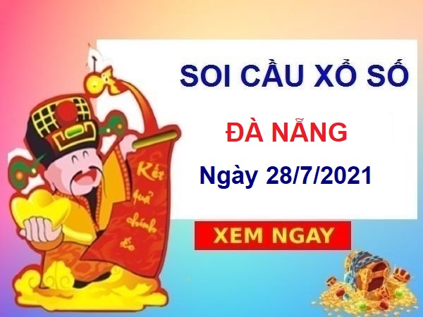 Soi cầu XSDNG ngày 28/7/2021 chốt số Đà Nẵng thứ 4