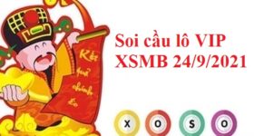 Soi cầu lô VIP KQXSMB 24/9/2021 hôm nay Soi cầu lô VIP KQXSMB 24/9/2021 hôm nay