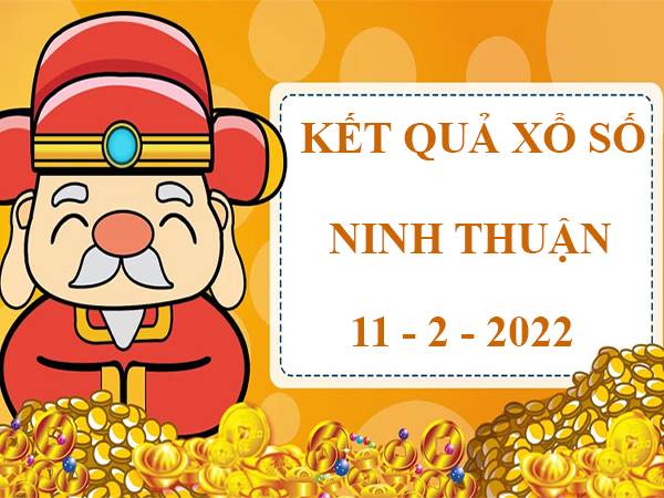 Soi cầu kết quả sổ xố Ninh Thuận 11/2/2022 thứ 6