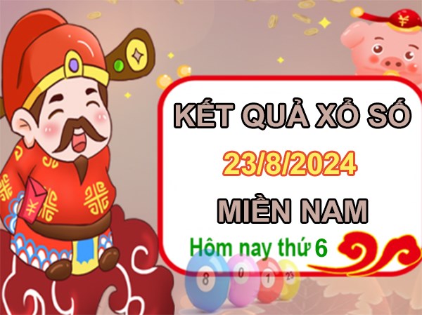 Thống kê XSMN ngày 23/8/2024 phân tích chuẩn xác