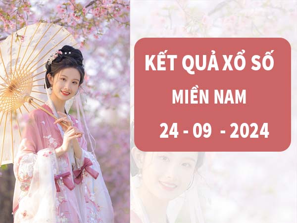 Thống kê xổ số Miền Nam ngày 24/9/2024 thứ 3 hôm nay