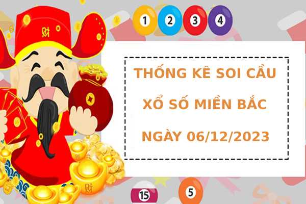 Tham khảo XSMB ngày 6/12/2025 thứ 7 hôm nay phát lộc
